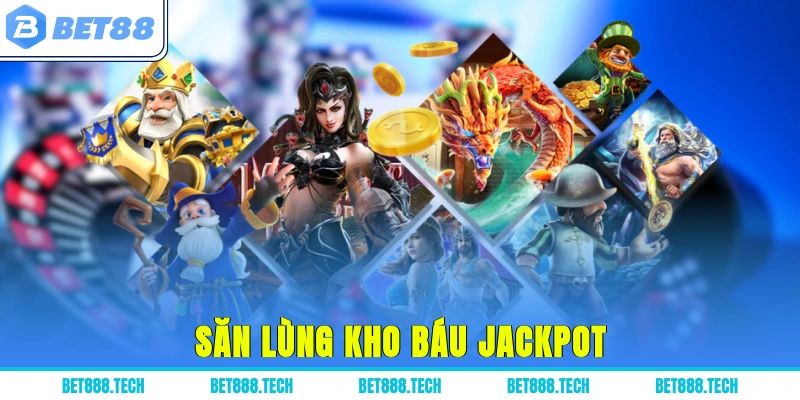 Săn lùng kho báu jackpot